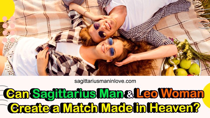 Sagittarius Male and Leo Female Compatibility