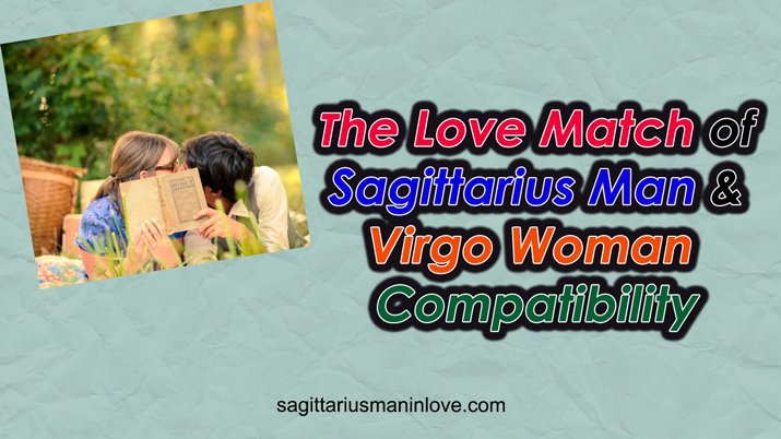Sagittarius Man and Virgo Woman Compatibility